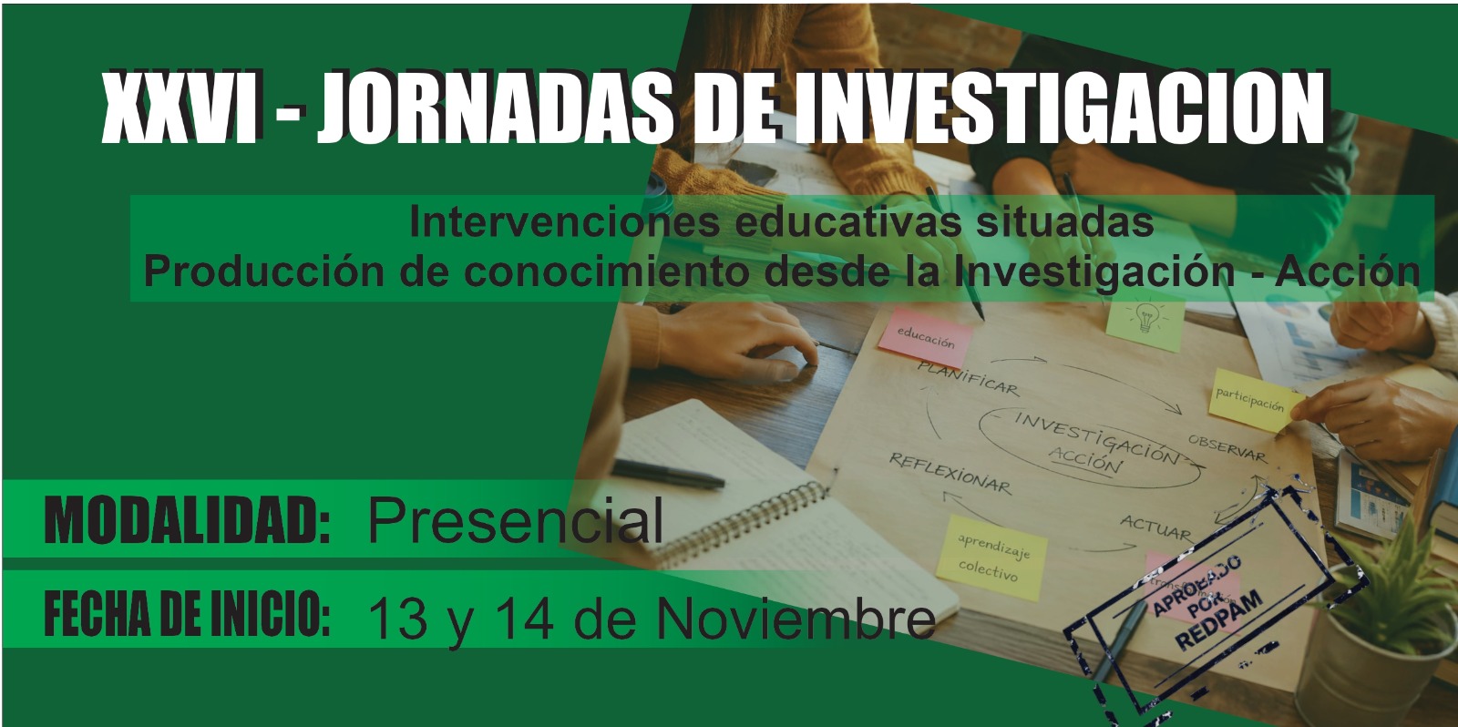 Jornadas de Intervenciones educativas situadas Producción de conocimiento desde la Investigación - Acción